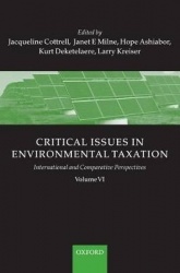 Critical Issues in Environmental Taxation - Volume VI: International and Comparative Perspectives