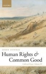 Human Rights and Common Good - Collected Essays Volume III