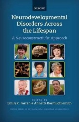 Neurodevelopmental Disorders Across the Lifespan - A neuroconstructivist approach