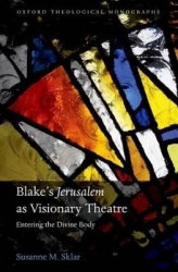 Blake's 'Jerusalem' As Visionary Theatre - Entering the Divine Body