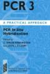 PCR 3 - PCR in Situ Hybridization: A Practical Approach