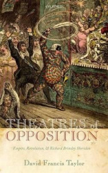 Theatres of Opposition - Empire, Revolution, and Richard Brinsley Sheridan