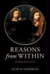 Reasons from Within - Desires and Values