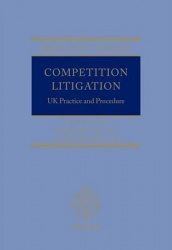 Competition Litigation - UK Practice and Procedure