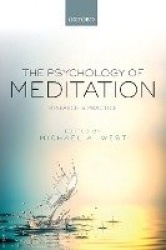 The Psychology of Meditation - Research and Practice