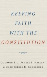 Keeping Faith with the Constitution