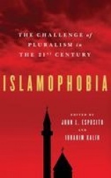 Islamophobia - The Challenge of Pluralism in the 21st Century