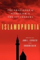 Islamophobia - The Challenge of Pluralism in the 21st Century