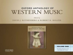 Oxford Anthology of Western Music - Volume One: The Earliest Notations to the Early Eighteenth Century