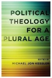Political Theology for a Plural Age