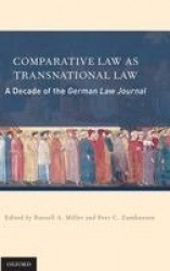 Comparative Law as Transnational Law - A Decade of the German Law Journal