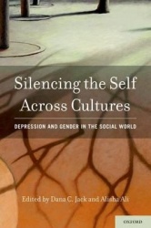 Silencing the Self Across Cultures - Depression and Gender in the Social World