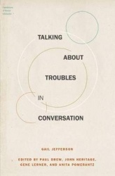 Talking About Troubles in Conversation