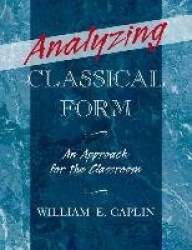 Analyzing Classical Form - An Approach for the Classroom