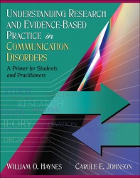 Understanding Research and Evidence-Based Practice in Communication Disorders -  A Primer for Students and Practitioners