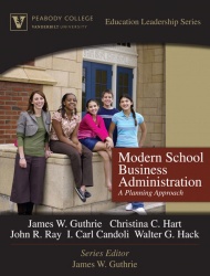 Modern School Business Administration -  A Planning Approach (Peabody College Education Leadership Series)