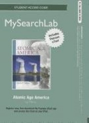 MySearchLab with Pearson eText -- Standalone Access Card -- for Atomic Age America
