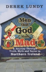 MEN THAT GOD MADE MAD (IRELAND)