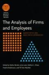The Analysis of Firms and Employees - Quantitative and Qualitative Approaches