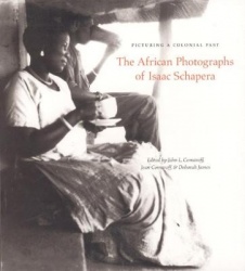 Picturing a Colonial Past - The African Photographs of Isaac Schapera