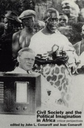 Civil Society and the Political Imagination in Africa - Critical Perspectives