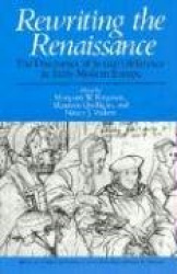 Rewriting the Renaissance - The Discourses of Sexual Difference in Early Modern Europe