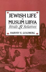 Jewish Life in Muslim Libya - Rivals and Relatives