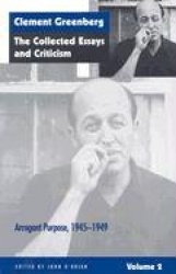 The Collected Essays and Criticism, Volume 2 - Arrogant Purpose, 1945-1949
