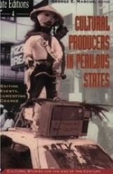 Cultural Producers In Perilous States - Editing Events, Documenting Change