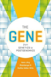 The Gene - From Genetics to Postgenomics