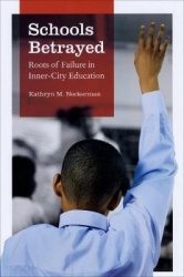 Schools Betrayed - Roots of Failure in Inner-City Education