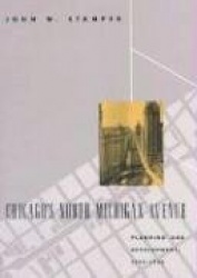 Chicago's North Michigan Avenue - Planning and Development, 1900-1930