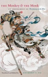 The Monkey and the Monk - An Abridgment of The Journey to the West