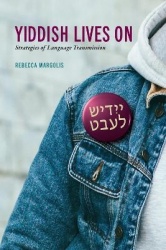 Yiddish Lives on - Strategies of Language Transmission
