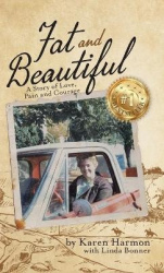 Fat and Beautiful - A Story of Love, Pain, and Courage