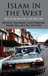 Islam in the West - Key Issues in Multiculturalism