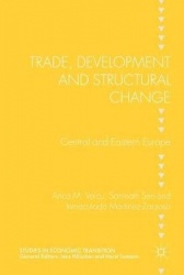 Trade, Development and Structural Change : Central and Eastern Europe