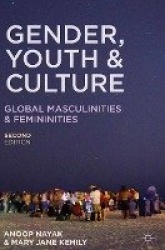 Gender, Youth and Culture - Young Masculinities and Femininities