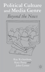 Political Culture and Media Genre : Beyond the News