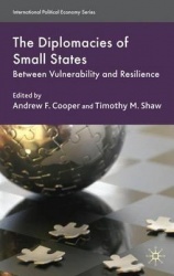 The Diplomacies of Small States - Between Vulnerability and Resilience