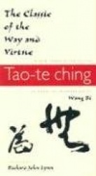 The Classic of the Way and Virtue - A New Translation of the Tao-te Ching of Laozi as Interpreted by Wang Bi