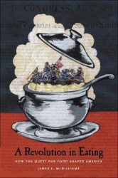 A Revolution in Eating - How the Quest for Food Shaped America