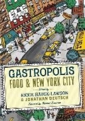 Gastropolis - Food and New York City