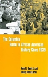 The Columbia Guide to African American History Since 1939