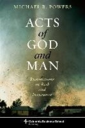 Acts of God and Man - Ruminations on Risk and Insurance