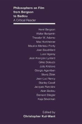 Philosophers on Film from Bergson to Badiou - A Critical Reader
