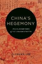 China's Hegemony - Four Hundred Years of East Asian Domination