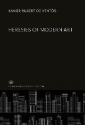 Heresies of Modern Art