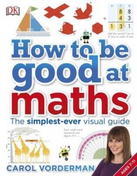 How to be Good at Maths - The Simplest-Ever Visual Guide
