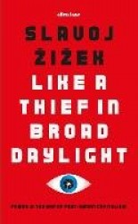 Like A Thief In Broad Daylight - Power in the Era of Post-Humanity